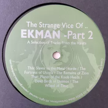 The Strange Vice Of​.​. Ekman - Part 2