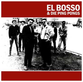 LP El Bosso & Die Ping Pongs: El Bosso & Die Ping Pongs (reissue) 640877