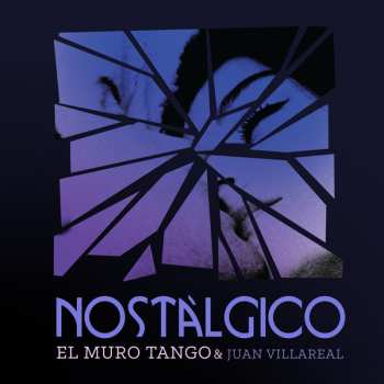 Album El Muro Tango: Nostálgico