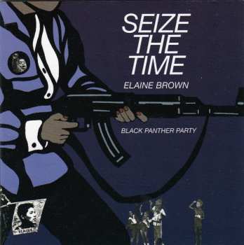 CD Elaine Brown: Seize The Time - Black Panther Party 638322