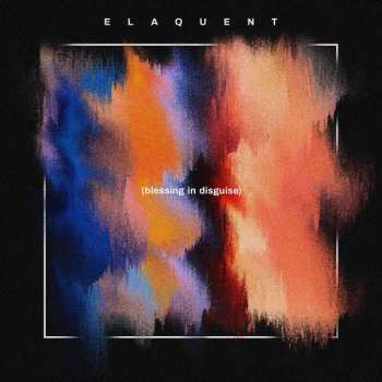 LP Elaquent: (blessing in disguise) 353496