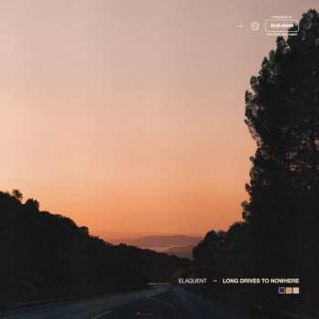 Album Elaquent: Long Drives To Nowhere