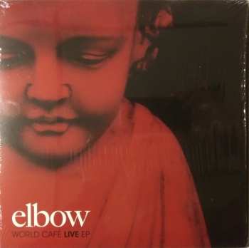 Album Elbow: World Café Live EP