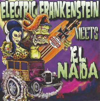 Electric Frankenstein: Electric Frankenstein Meets El Nada