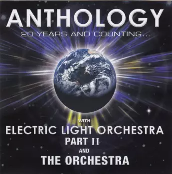 Electric Light Orchestra Part II: Anthology - 20 Years And Counting... With Electric Light Orchestra Part II And The Orchestra