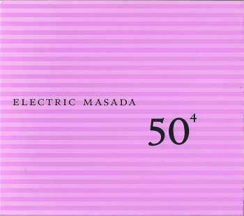 Album Electric Masada: 50⁴