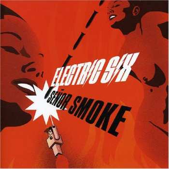 CD Electric Six: Señor Smoke 605232