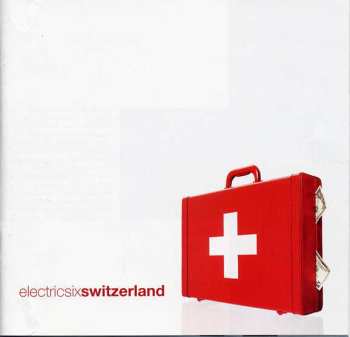 Album Electric Six: Switzerland