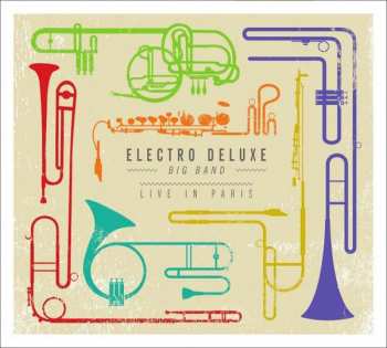 Album Electro Deluxe: Live In Paris