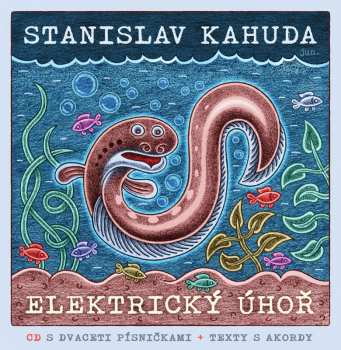 Kahuda Standa: Elektrický úhoř