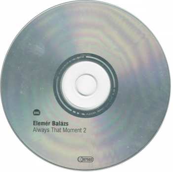 CD Elemér Balázs: Always That Moment 2 175020