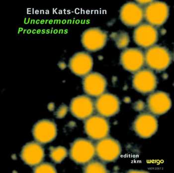 Elena Kats-Chernin: Unceremonious Processions