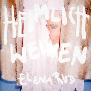 Album Elena Rud: Heimlich Weinen