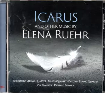 Icarus And Other Music By Elena Ruehr