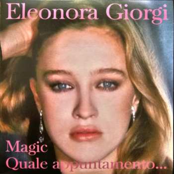 Album Eleonora Giorgi: Quale Appuntamento... / Magic