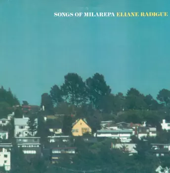 Eliane Radigue: Songs Of Milarepa