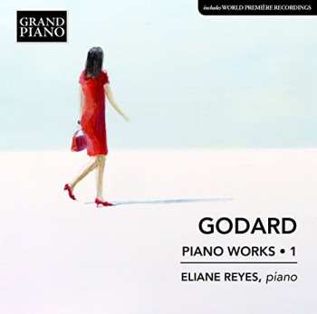 Eliane Reyes: Godard: Piano Works, Vol. 1