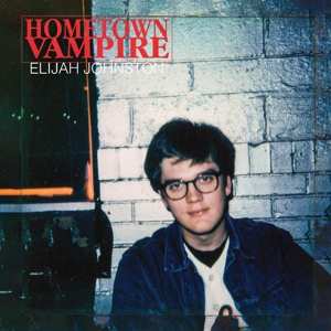 LP Elijah Johnston: Hometown Vampire 496625