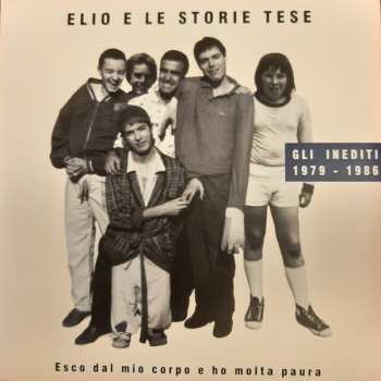 2LP Elio E Le Storie Tese: Esco Dal Mio Corpo E Ho Molta Paura (Gli Inediti 1979 - 1986) 608671