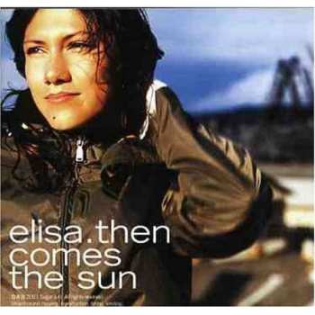 Album Elisa: Then Comes The Sun