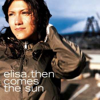 LP Elisa: Then Comes The Sun 616902