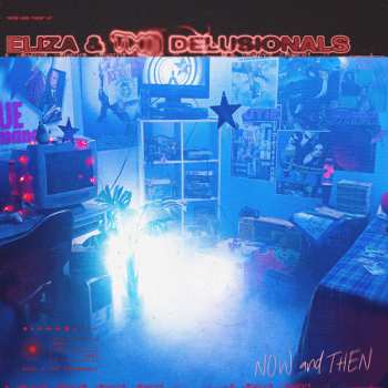 LP Eliza & The Delusionals: Now And Then CLR 600287