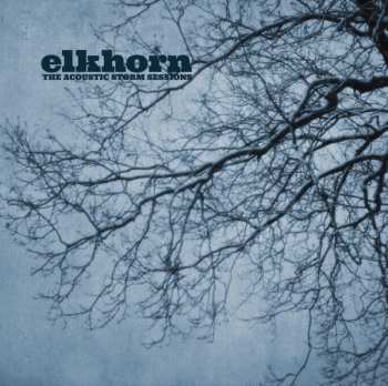 Album Elkhorn: The Acoustic Storm Sessions