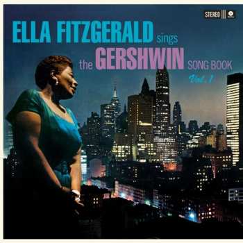 Album Ella Fitzgerald: Ella Fitzgerald Sings The Gershwin Song Book Vol. 1