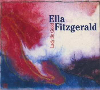 CD Ella Fitzgerald: Lady Be Good 626764