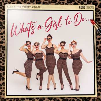 LP Elle & The Pocket Belles: What's A Girl To Do... CLR | LTD 581702