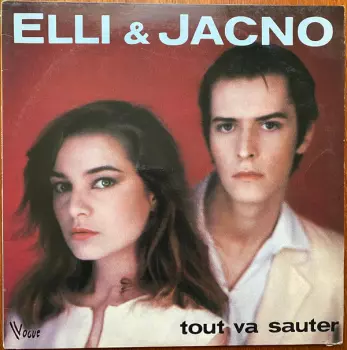 Elli & Jacno: Tout Va Sauter