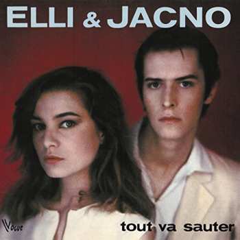 LP Elli & Jacno: Tout Va Sauter CLR 582922