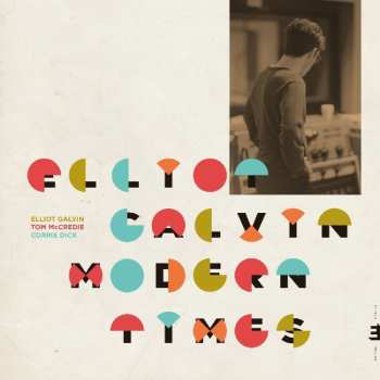 LP Elliot Galvin: Modern Times 654353