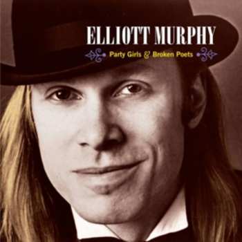 LP Elliott Murphy: Party Girls & Broken Poets LTD 69503