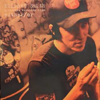 SP Elliott Smith: Alternate Versions From Either/Or CLR | LTD 540954