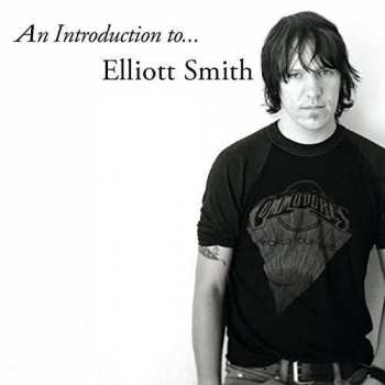 Album Elliott Smith: An Introduction To...