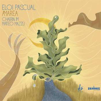 Album Eloi Pascual: Amarea