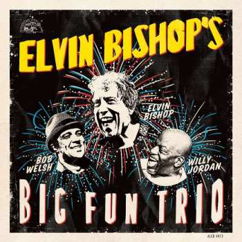 CD Elvin Bishop's Big Fun Trio: Elvin Bishop's Big Fun Trio 432824