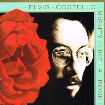 CD Elvis Costello: Mighty Like A Rose 636850