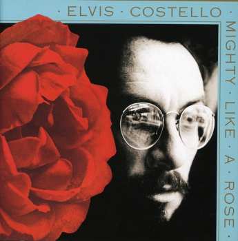 CD Elvis Costello: Mighty Like A Rose 636850