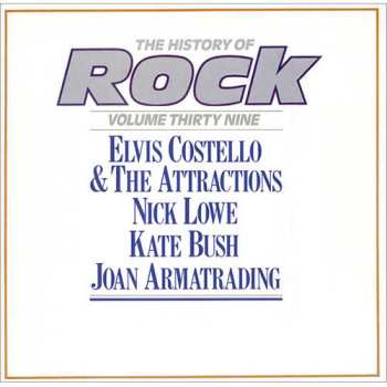 Album Elvis Costello & The Attractions: The History Of Rock (Volume Thirty Nine)