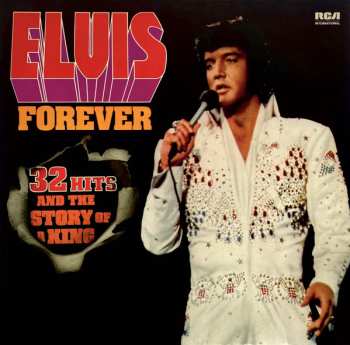 2LP Elvis Presley: Elvis Forever (32 Hits And The Story Of A King) 630095