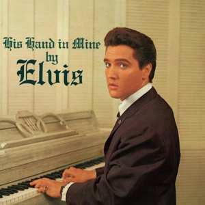 CD Elvis Presley: His Hand In Mine 109524