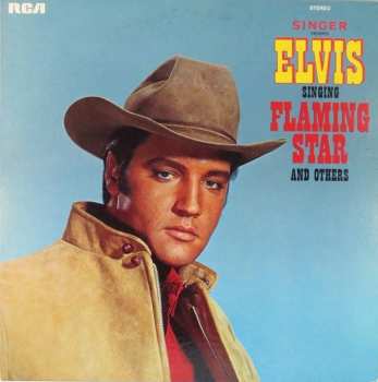 Album Elvis Presley: Singer Presents Elvis Singing "Flaming Star" And Others