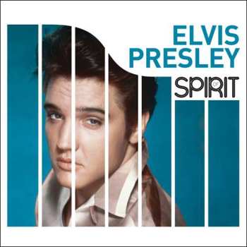 Album Elvis Presley: Spirit Of Elvis Presley