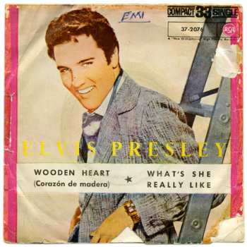 Album Elvis Presley: Wooden Heart = Corazón De Madera / What's She Really Like