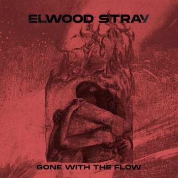 CD Elwood Stray: Gone With The Flow 484170