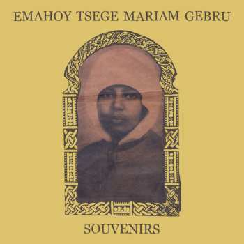 Album Emahoy Tsegue Maryam Guebrou: Souvenirs