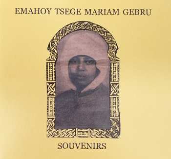 CD Emahoy Tsegue Maryam Guebrou: Souvenirs 567513