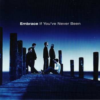 LP Embrace: If You've Never Been 584705